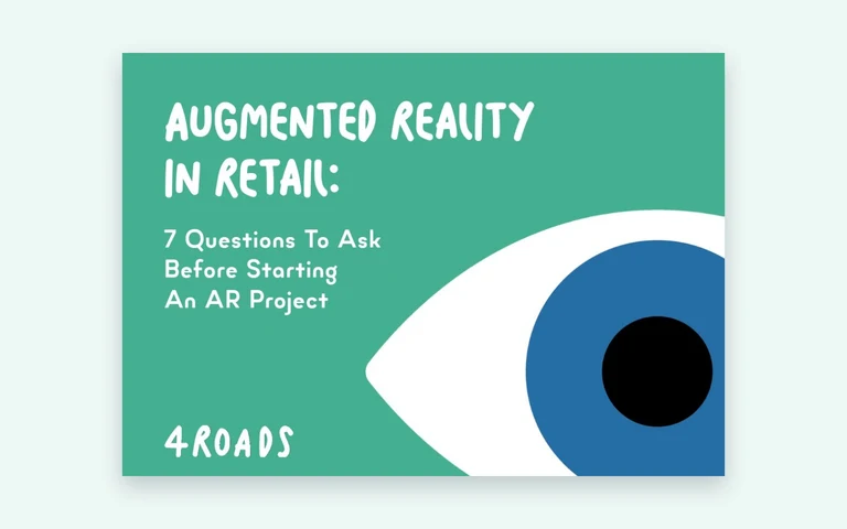 AR in retail: 7 questions to ask before you start