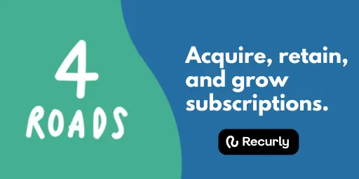 4 Roads and Recurly: acquire, retain and grow subscriptions.